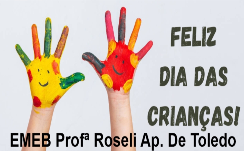 Drive-Thru – Dia das Crianças – EMEB Profª Roseli Ap. De Toledo